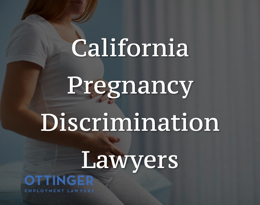california pregnancy discrimination lawyers