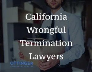 California Wrongful Termination Lawyers