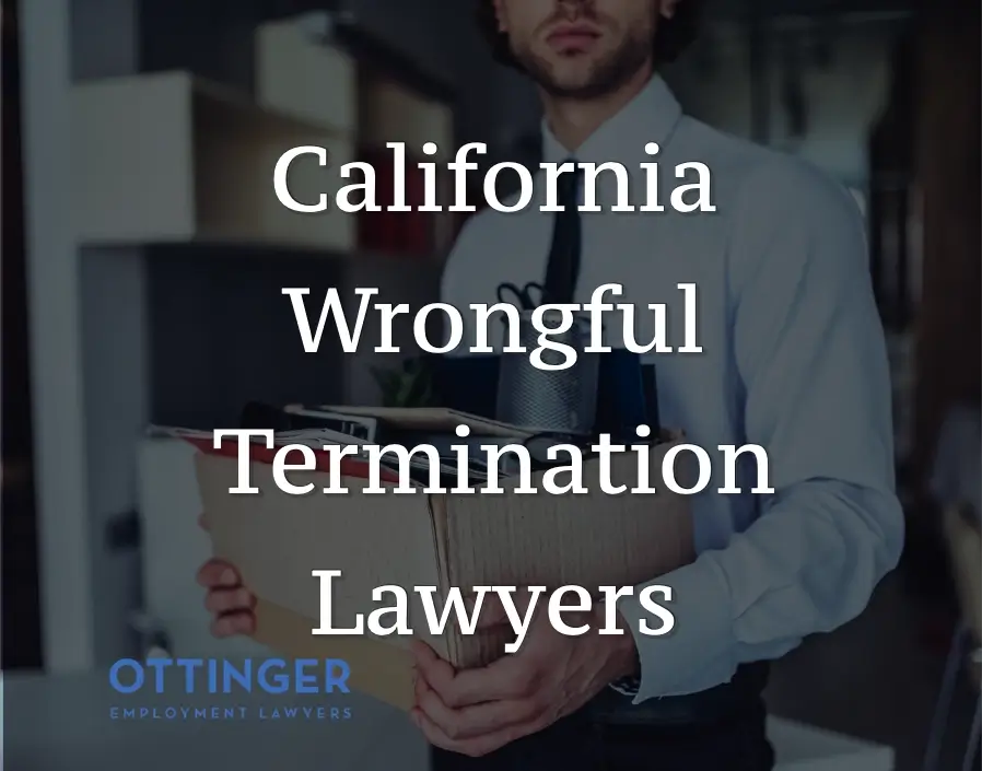 Top-Rated California Wrongful Termination Lawyers