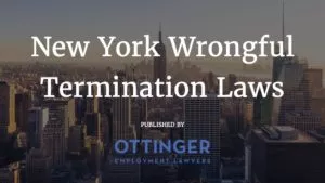 New York Wrongful Termination Laws